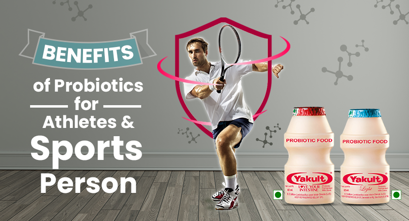 Role of Probiotics for Sports People and Athletes
